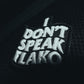 Parche "I DON'T SPEAK FLAKO"